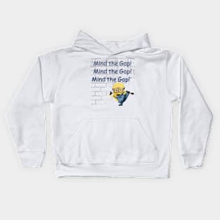 “Mind the Gap! Mind the Gap! Mind the Gap!” Kids Hoodie